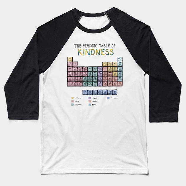 Periodic Table of Kindness Baseball T-Shirt by HRothstein